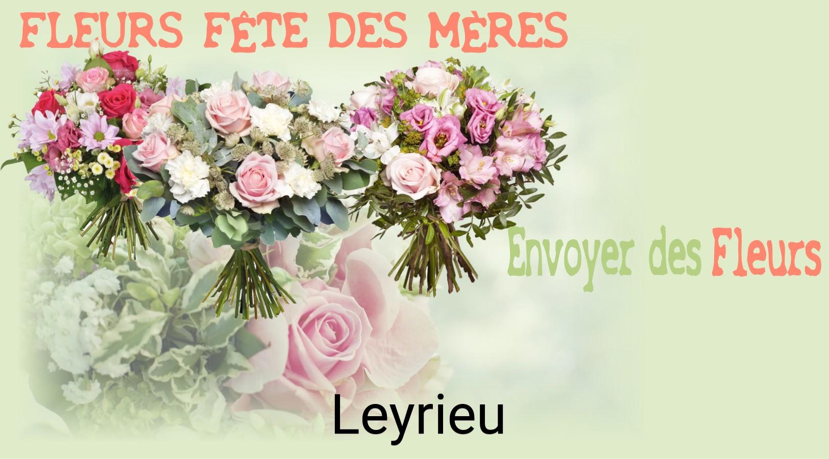 Bouquet de Fête des Mères livré à Leyrieu